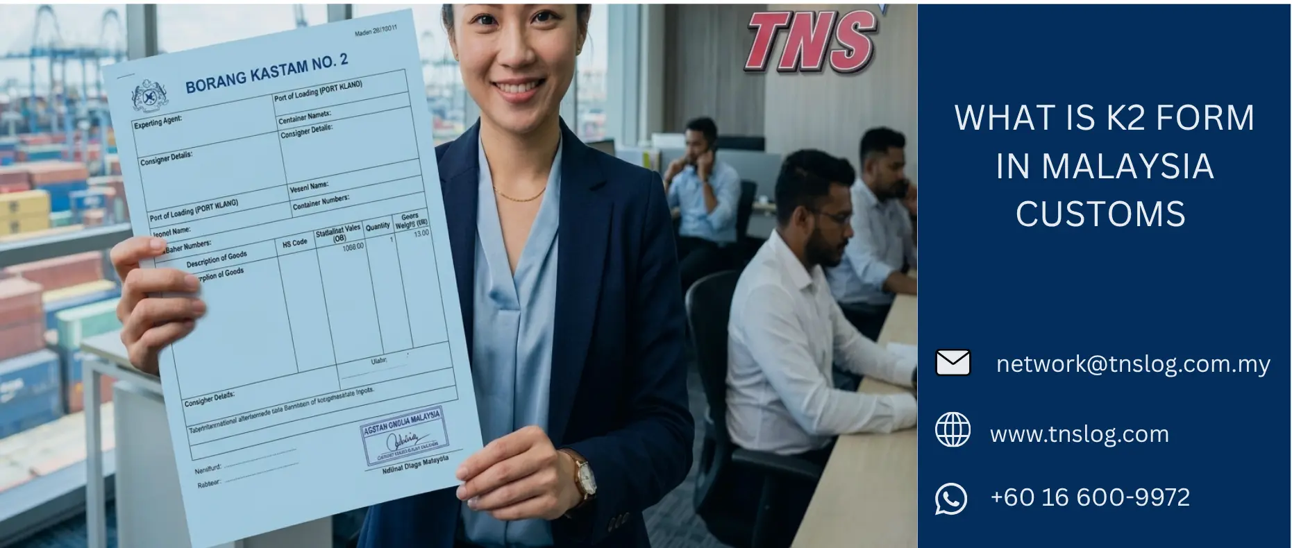 licensed customs agent holding K2 form for Malaysia export customs clearance.