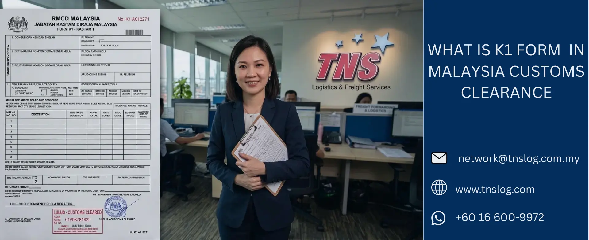 TNS licensed customs agent holding a K1 form for Malaysia customs clearance.